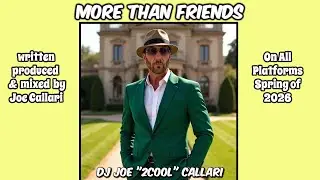 Coming Soon More Than Friends written by Joe Callari Contemporary R&B, Smooth Jazz