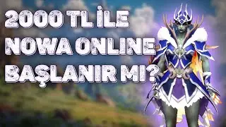 Nowa Online World | 2000₺ ile Oyuna Başlamak | 2000'lik Mage #1