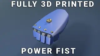 Fully 3d printed power FIST