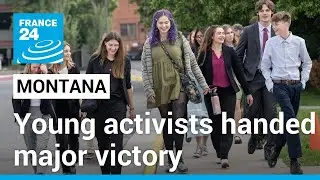 Young activists handed major victory in climate change case in Montana &bull; FRANCE 24 English
