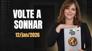 Devocional Caf&eacute; com Deus Pai - 12/jan/26 - Tema: volte a sonhar 