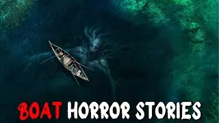 3 TRUE Scary Boating Horror Stories