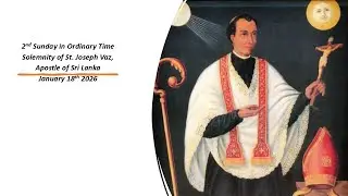 2nd Sunday in Ordinary Time - January 18th Sunday 2026 | Sacred Heart Church Rajagiriya