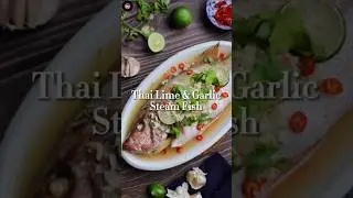 THAI LIME & GARLIC STEAM FISH🐟🐠.