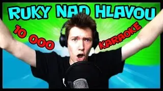 10 000! | Letný hit 2015: Ruky nad hlavou | FiFqo karaoke
