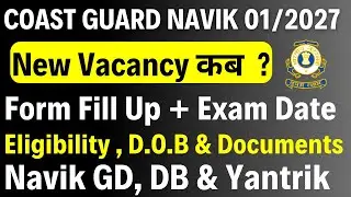 Indian Coast Guard Navik GD/DB & Yantrik 01/2027 &ndash; Expected Vacancy Date & Age Limit Explained