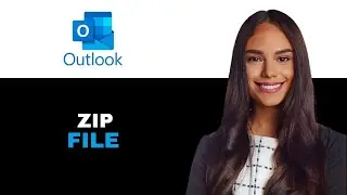 How to Do a Zip File in Outlook 2025