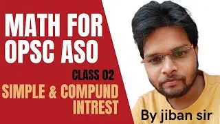 OPSC ASO MATH  BY JIBAN SIR | FREE CLASSES | SIMPLE INTEREST QUESTION & ANSWER  @OAS Pathshala ​