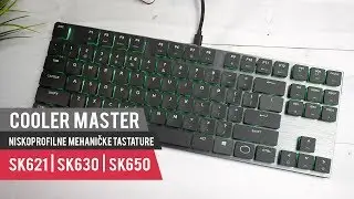 Cooler Master niskoprofilne mehaničke tastature: SK621, SK630, SK650