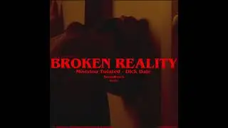 Broken Reality - Miserlou Twisted - Dick Dale - Remix