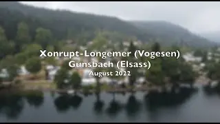 Xonrupt-Longemer / Gunsbach August 2022