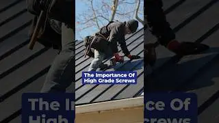 The Importance Of High Grade Screws #metalroof #roofing