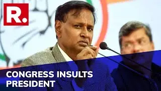 President Of India Insulted, Highest Constitutional Head Targeted Again By Congress