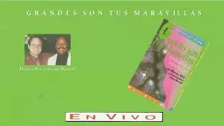 Marcos Witt y Jaime Murrell- Grandes Son Tus Maravillas (1993)
