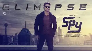 SPY Intro Glimpse | Nikhil Siddharth | Garry BH | Sricharan Pakala