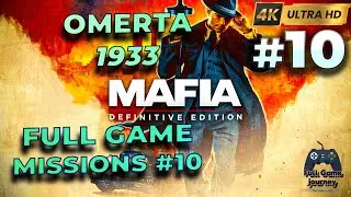 Mafia: Definitive Edition Walkthrough | Mission 10: Omerta (1933) 🕵️&zwj;♂️ | 4K 60FPS | No Commentary
