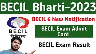 BECIL New Notice||BECIL Result 2023||BECIL Admit Card||Total 6 Notice||Jobless Family||