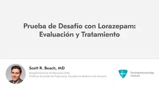 Diagnóstico de la catatonía: la prueba de desafío con Lorazepam