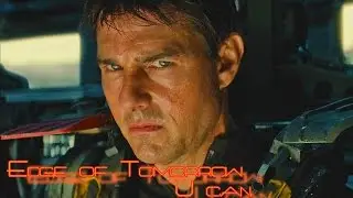 Edge of Tomorrow. U can.