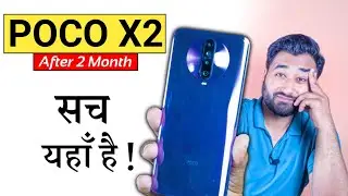 POCO X2 FULL REVIEW AFTER 2 MONTH ! Battery Drain, Pubg, Heating, Camera, Performance