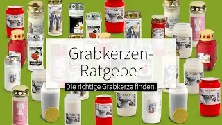 Welche Grabkerze ist die richtige?