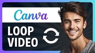How to Loop Video in Canva (One Click Method in 2026)