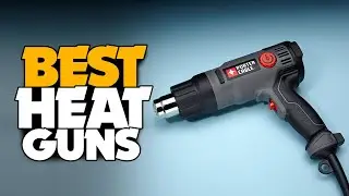TOP 5: Best Heat Gun [2022] - For Repairs & Crafts!