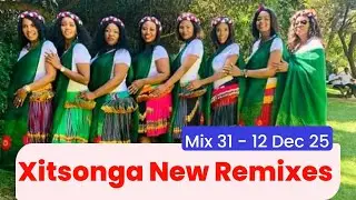 Xitsonga New Songs Mix 31 | Xigaza Thursday & Friday | Xigaza Xama 2K | Balcony Mix &ndash; 12 Dec 2025