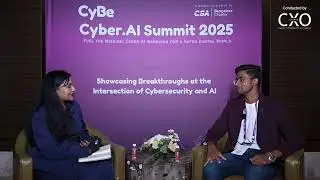 Leading Through Learning: Jithu Joseph on Community, Growth & Cyber Awareness | CyBe AI Summit 2025