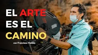 El Arte de la Creación 🎬 con el DIRECTOR Francisco Valdéz