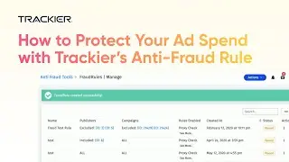 How to Protect Your Ad Spend with Trackier&rsquo;s Anti-Fraud Rule