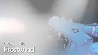 Drawn to Life - Frostwind (Remastered)