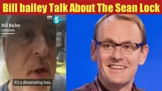 Bill Bailey statement of sean lock || bill bailey about the sean lock || vallay nawab