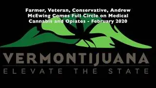 Vermontijuana Podcast:  Andrew McEwing, February 2020