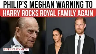Prince Philip&rsquo;s SECRET Warning To Harry REVEALED, Meghan Comparison Stuns Royals