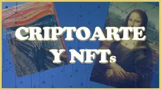 &iquest;Qu&eacute; es el CRIPTOARTE? 🖌 &iquest;C&oacute;mo funciona? &iquest;Y los NFT?