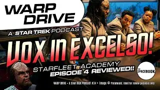 STAR TREK SHAMES THE KLINGONS!? Warp Drive PODCAST #34