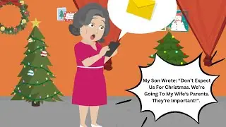 My Son Wrote: “Don’t Expect Us For Christmas. We’re Going To My Wife’s Parents. They’re Important!”.