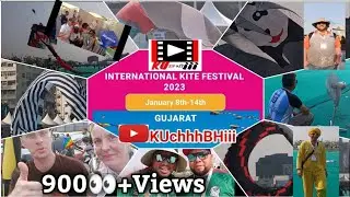 Ahmedabad kite festival 2023 | international kite festival 2023 2024 Gujarat india| #KUchhhBHiii