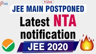 JEE MAIN 2020 POSTPONED | Latest NTA notification | ATP STAR