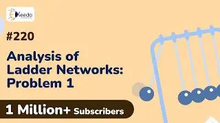 Analysis Of Ladder Networks Problem No 1 | Network Functions | Circuit Theory and Networks in EXTC