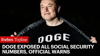 DOGE Uploaded Social Security Numbers To Risky Cloud Server, Top SSA Official Says
