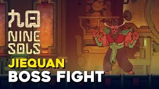 Nine Sols Jiequan Boss Fight