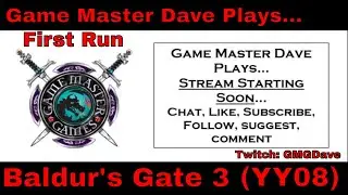 Baldur's Gate 3, Game Master Dave Plays...  New Player, Cleric (YY08)