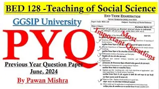 Teaching of Social Science | PYQ | Previous Year Question Papers | B.Ed. | By Pawan Mishra