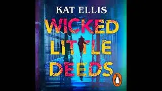 Wicked Little Deeds by Kat Ellis | Full Audiobook