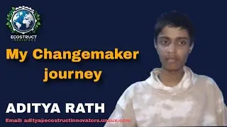 Aditya Rath my Change Maker Journey