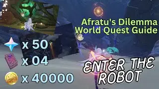 Genshin Impact Find a Way Enter The Robot | Afratu's Dilemma World Quest Video Guide