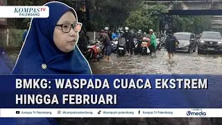 Waspada! BMKG Ingatkan Cuaca Ekstrem Hingga Februari