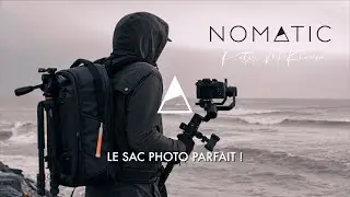Le SAC Photo/vid&eacute;o PARFAIT ? Nomatic X Peter Mckinnon